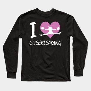 I love Cheerleading Cheerleader Long Sleeve T-Shirt